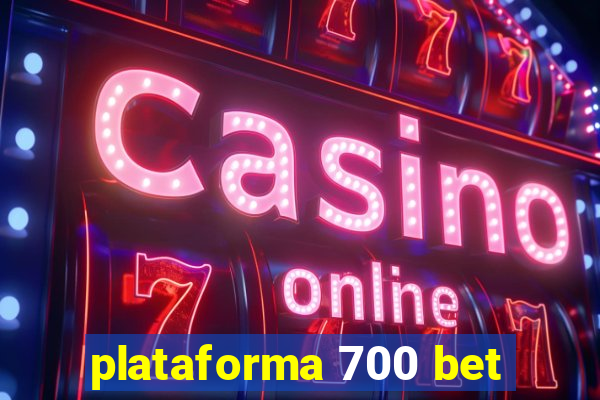 plataforma 700 bet