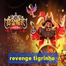 revenge tigrinho