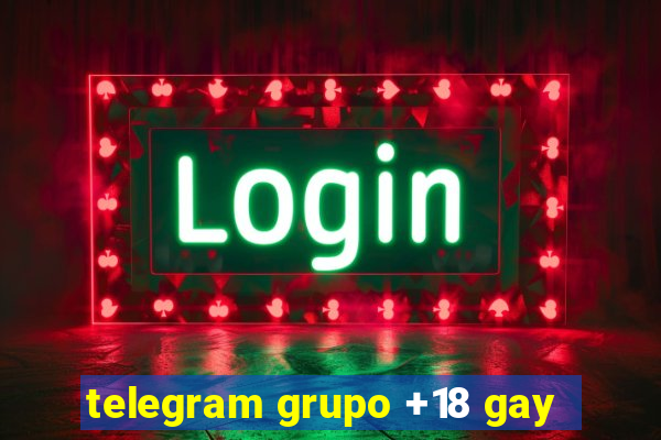 telegram grupo +18 gay