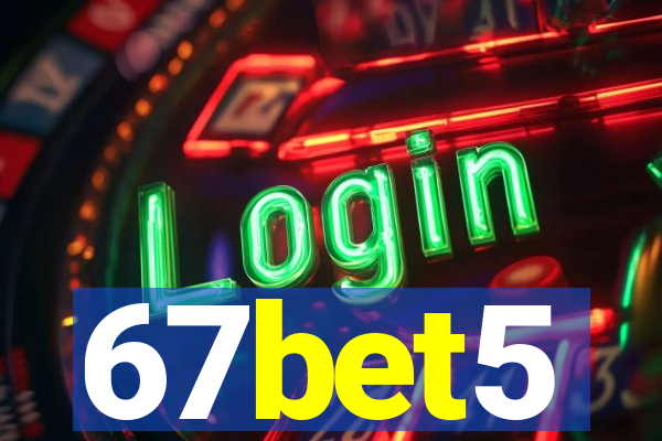 67bet5