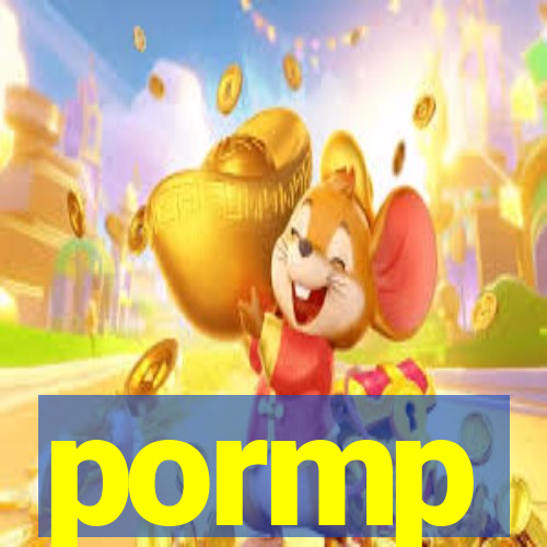 pormp