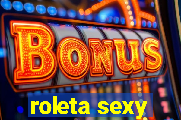 roleta sexy