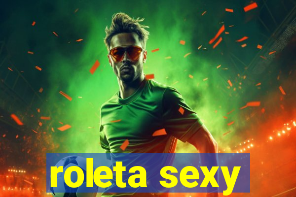 roleta sexy