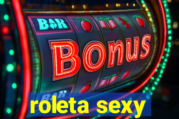 roleta sexy