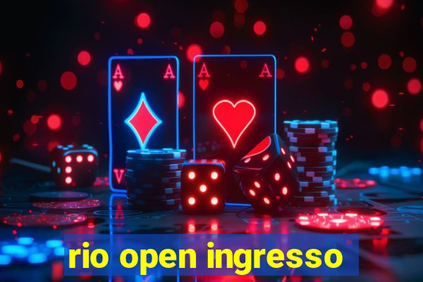 rio open ingresso