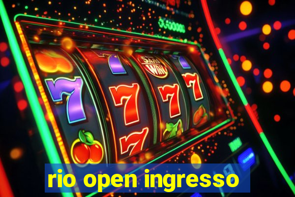 rio open ingresso