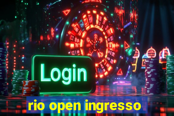 rio open ingresso