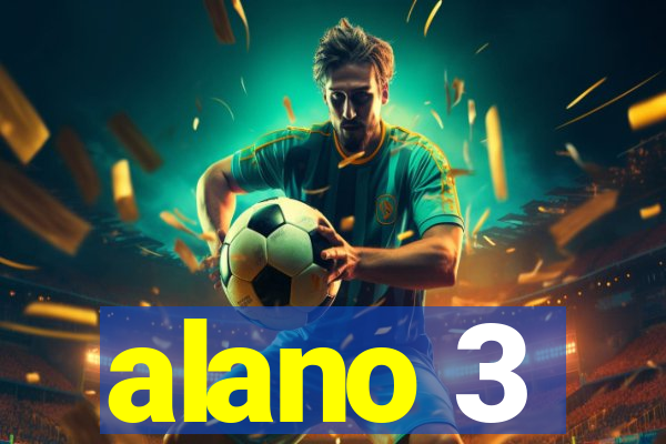 alano 3