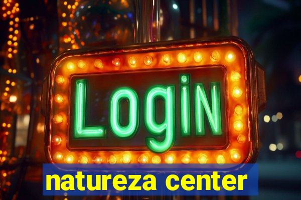 natureza center