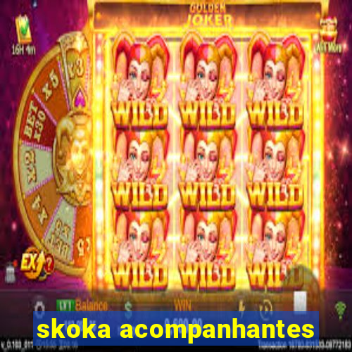 skoka acompanhantes