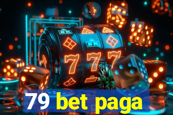 79 bet paga