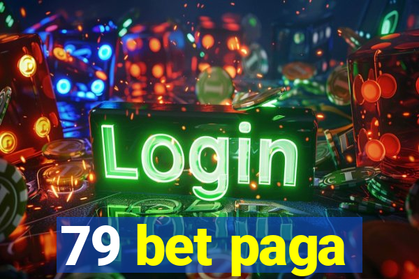 79 bet paga