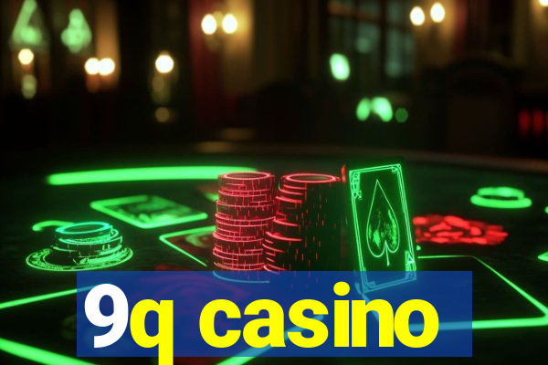 9q casino