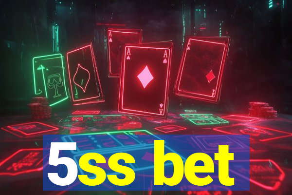 5ss bet