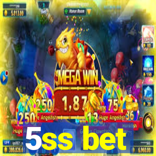 5ss bet