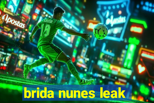 brida nunes leak