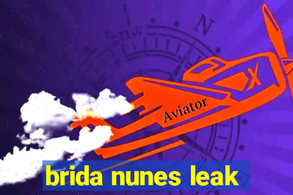 brida nunes leak