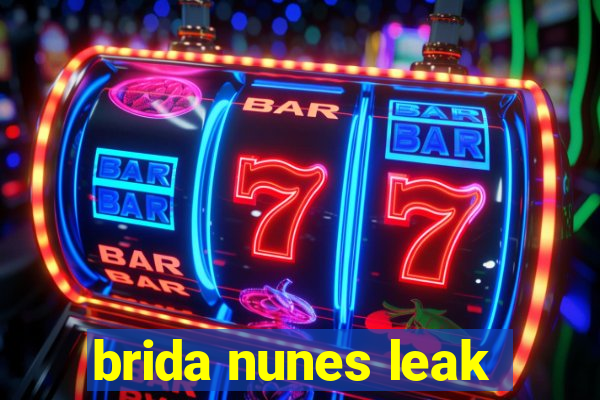 brida nunes leak