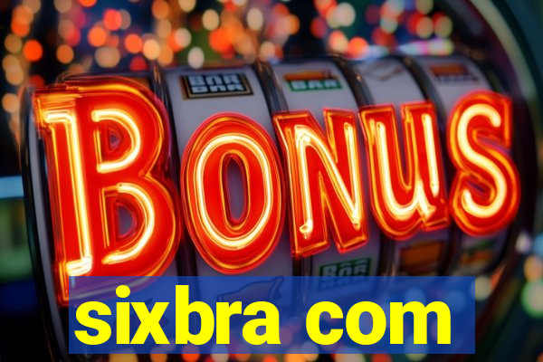 sixbra com