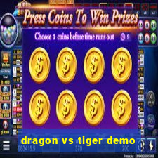 dragon vs tiger demo