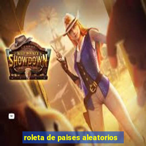 roleta de paises aleatorios