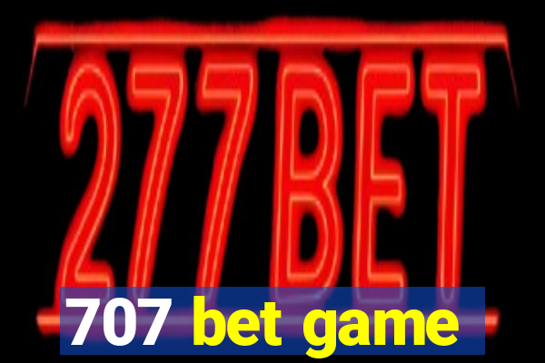 707 bet game