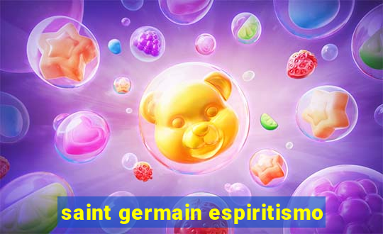 saint germain espiritismo