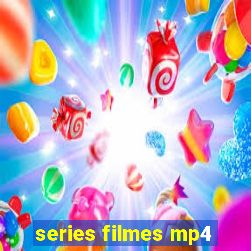 series filmes mp4