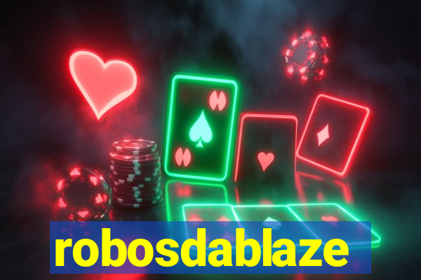 robosdablaze