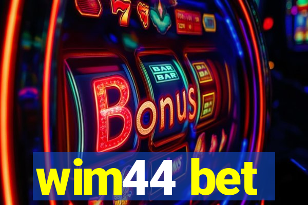 wim44 bet