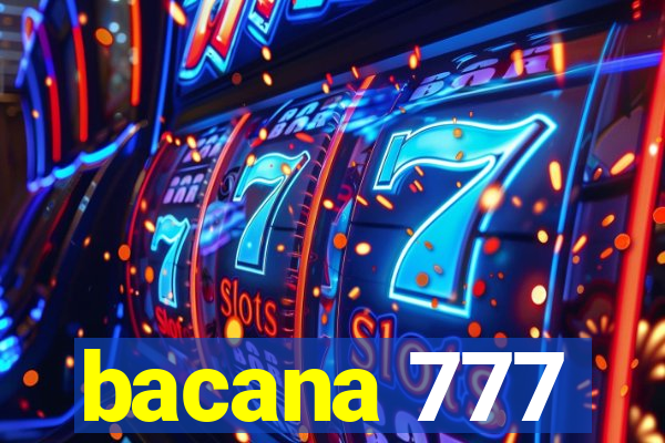 bacana 777