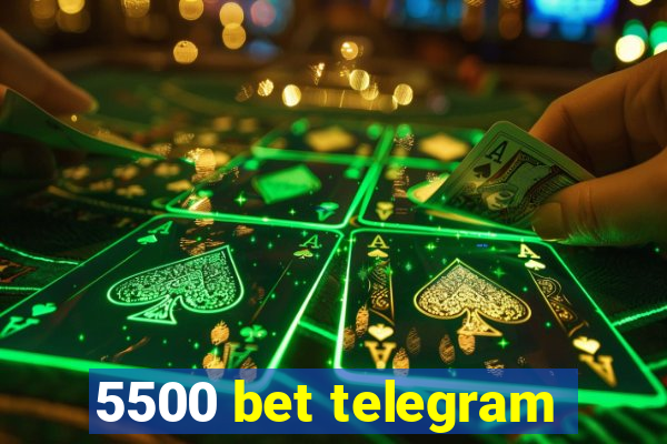 5500 bet telegram