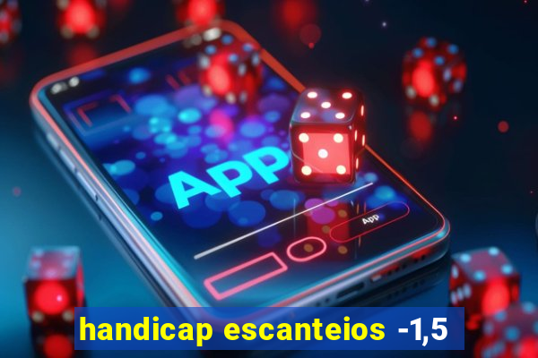 handicap escanteios -1,5