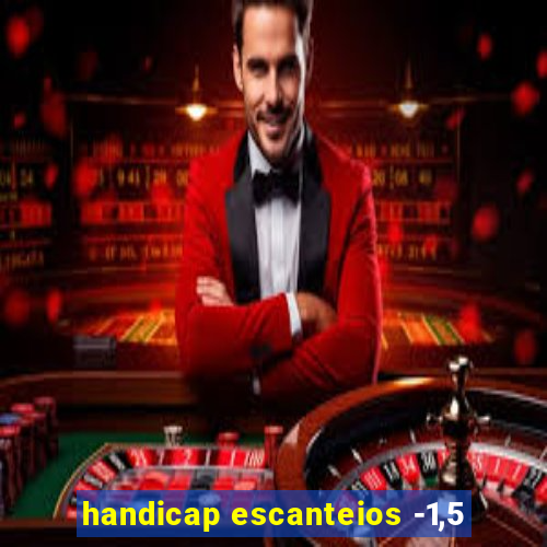 handicap escanteios -1,5