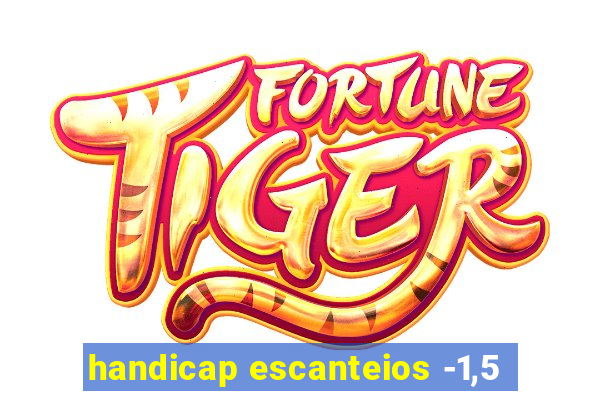 handicap escanteios -1,5