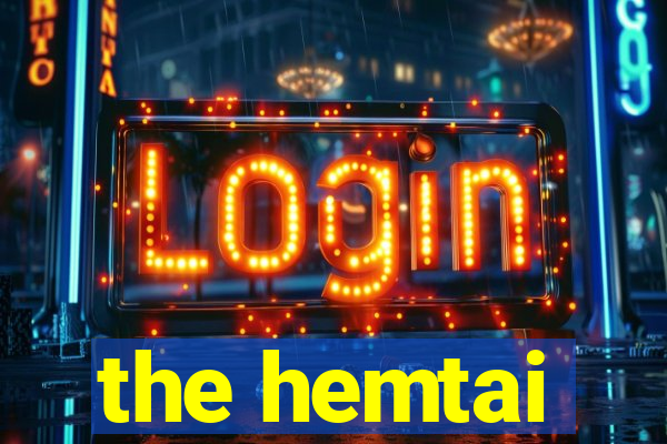 the hemtai