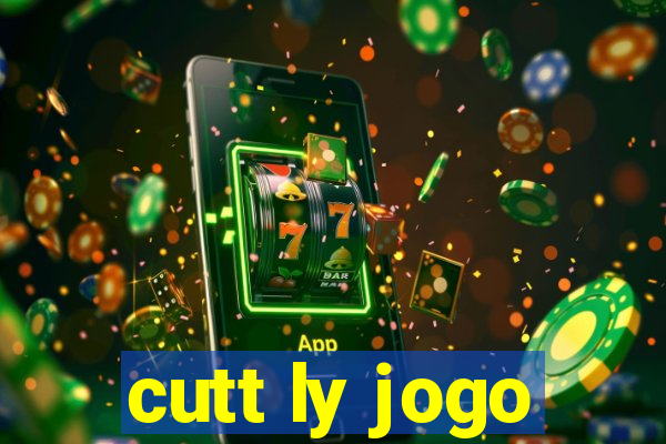 cutt ly jogo