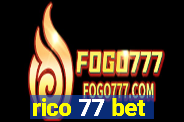 rico 77 bet