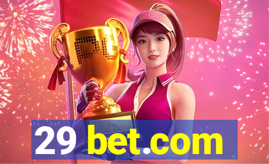 29 bet.com