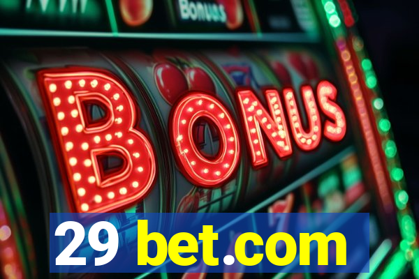 29 bet.com