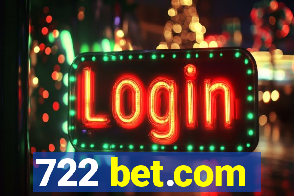 722 bet.com