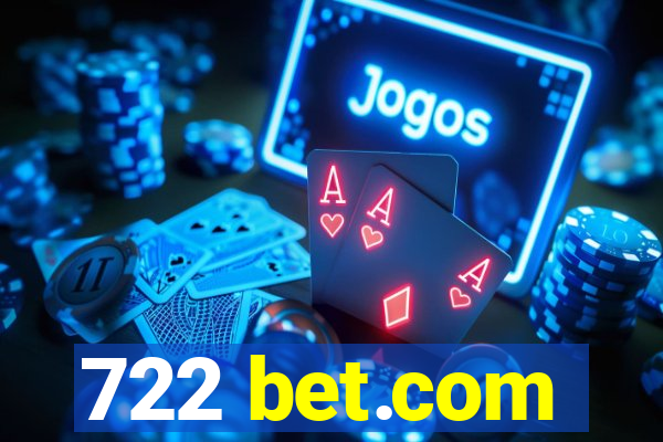 722 bet.com