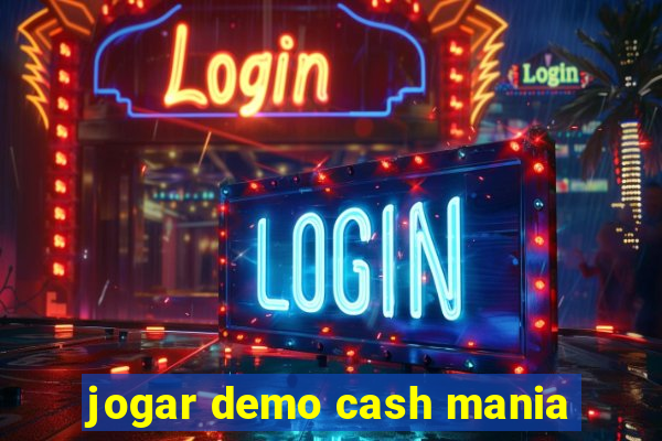 jogar demo cash mania