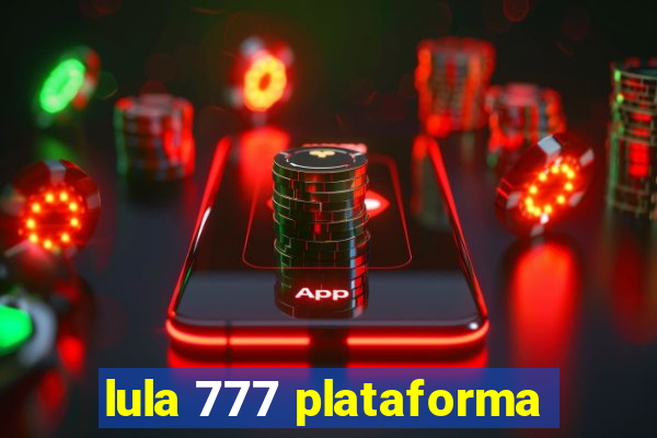 lula 777 plataforma