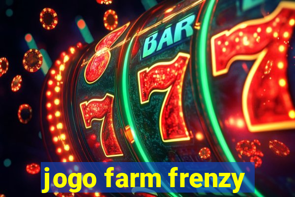 jogo farm frenzy