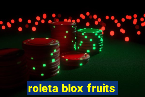 roleta blox fruits