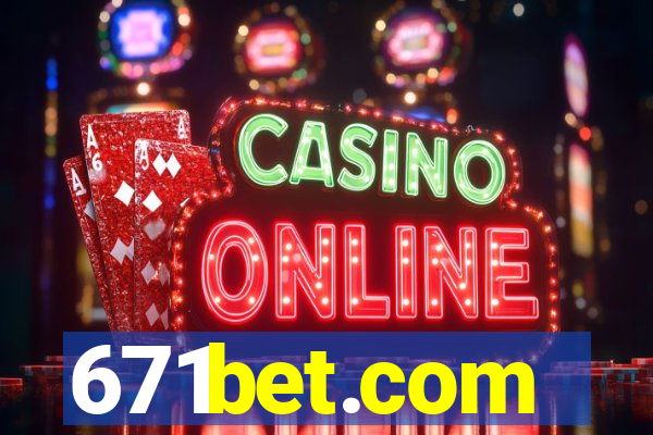 671bet.com