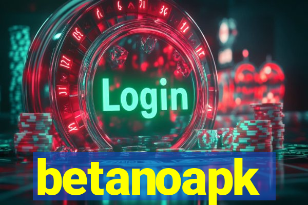 betanoapk