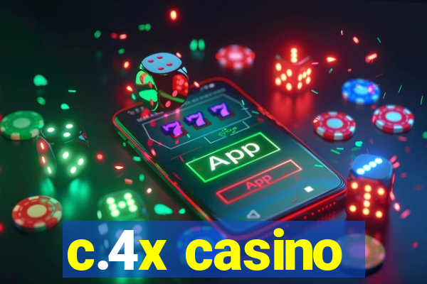 c.4x casino