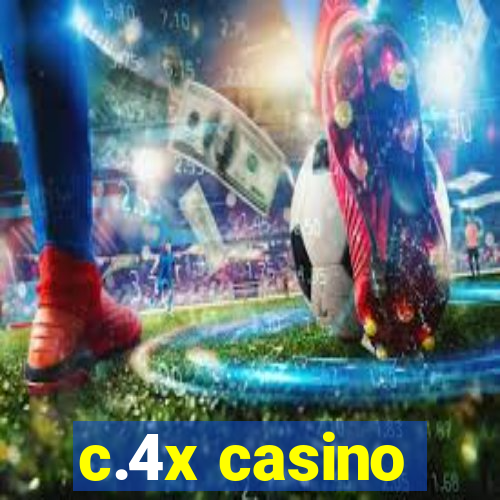 c.4x casino